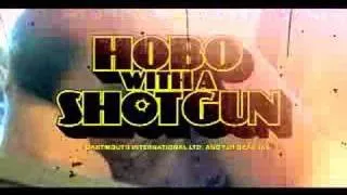 Hobo With a Shotgun (Fake Trailer)