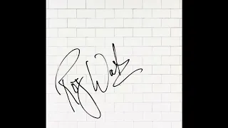 Roger Waters - Summer 1978 - The Original Wall Demos: "Bricks In The Wall" - Definitive Edition