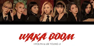 [REQUEST] How would Dreamcatcher sing Waka Boom (My Way) by HYOLYN (효린) & LEE YOUNG JI (이영지)