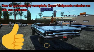 Как успешно завершить миссию Сезара Виалпандо в Gta San Andreas