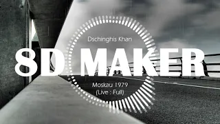 Dschinghis Khan - Moskau 1979 (Live : Full) [8D TUNES / USE HEADPHONES] 🎧