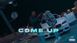 Iuri Stone x Zuno_BAC - Come Up (Videoclip)