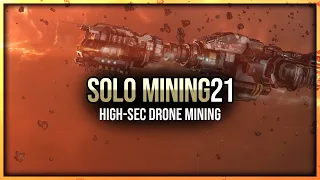 Eve Online - High-Sec Drone Mining - Solo Mining - Episode 21