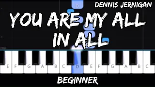 Dennis Jernigan - You Are My All In All - Easy Beginner Piano Tutorial - For 1 Hand