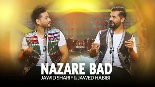 Jawid Sharif & Jawed Habibi- Nazare Bad | جاوید شریف و جاوید حبیبی -  نظر بد