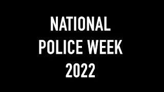 National Police Week 2022
