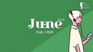 𝗣𝗟𝗔𝗬𝗟𝗜𝗦𝗧 산책st 이어폰으로 듣는 포크 & 알앤비 | 6월 신곡 | 적재, 마리슈, 하연, 차우 •••