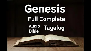 Genesis Full Complete ( Tagalog Audio Bible )
