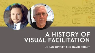 A History of Visual Facilitation: David Sibbet and Joran Oppelt