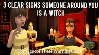 3 CLEAR SIGNS SOMEONE AROUND YOU IS A WITCH, HOW TO RECOGNIZE A WITCH (CHRISTIAN ANIMATION)