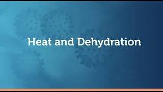 Heat and Dehydration