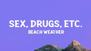 @beachweather - Sex, Drugs, Etc. (Lyrics) Sped Up