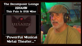 IHSAHN The Pain Is Mine The Decomposer Lounge Music Reactions