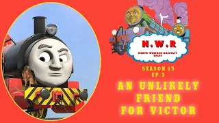 NWR Tales S13 Ep.2: An Unlikely Friend For Victor