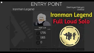 Entry Point | Ironman Legend Full Loud Solo