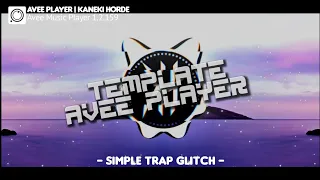 AVEE PLAYER TEMPLATE SIMPLE TRAP GLITCH 60 FPS (FREE DOWNLOAD)