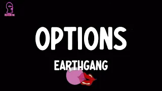 EARTHGANG - Options (with Wale) (lyrics)