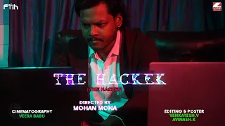 THE HACKER - NOMINATED SHORT FILM || DIRECTED BY MOHAN MONA || FTIH SHORT FILM FEST 2023