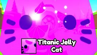 I Got HATCHED TITANIC JELLY CAT in Pet Simulator X..