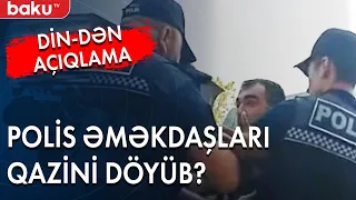 Polis əməkdaşları qazini döyüb? - Baku TV