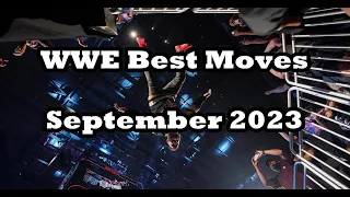 WWE Best Moves of 2023 - September