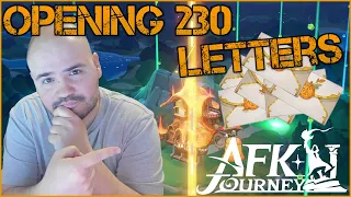 ⚔️🛡️ AFK JOURNEY : OPENING 230 LETTERS!  🛡️⚔️