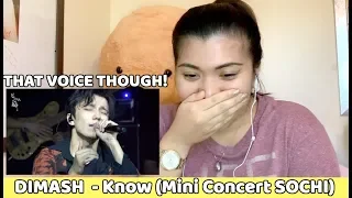 DIMASH KUDAIBERGEN - Know (Mini Concert SOCHI) || REACTION VIDEO