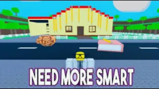 I played need more smart