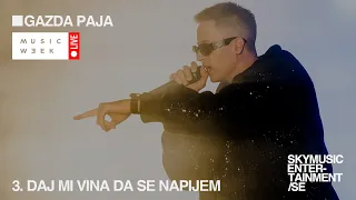 GAZDA PAJA / DAJ MI VINA DA SE NAPIJEM / MUSIC WEEK LIVE