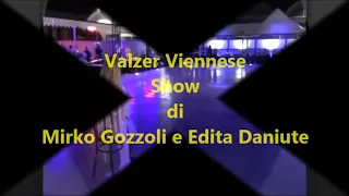 Mirko Gozzoli & Edita Daniute| Viennese Walts | Show organised by Fiore Menzione & Vladlena Aptukova