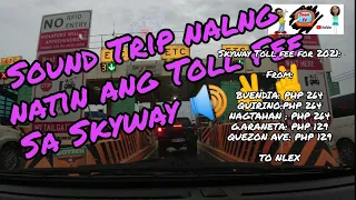 Sound Trip nalng sa Skyway || May Bayad na🙈