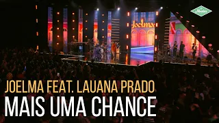 Joelma feat. Lauana Prado – Mais Uma Chance (Joelma 25 Anos)