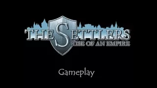 The Settlers - Rise of an empire - Gameplay - NO COMMENTARY