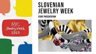 Slovenian Jewelry Week at NYC Jewelry Week 2023