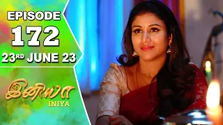 Iniya Serial | Episode 172 | 23rd June 2023 | Alya Manasa | Rishi | Saregama TV Shows Tamil