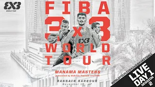 RE-LIVE | FIBA 3x3 World Tour Manama 2023 | Day 1/Session 2