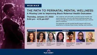 THE PATH TO PERINATAL MENTAL WELLNESS: A Missing Link to Improving Black Maternal Health Outcomes