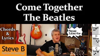 Come Together - The Beatles (Lower Key)  -🎸 Guitar -🎵Chords & Lyrics 🇬🇧 Cover- by Steve.B