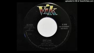 Jimmy Spellman with the Jimmy Wilcox Orch. - Deep Love (Vik 0320)
