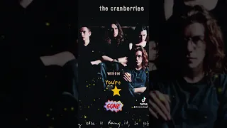 When You’re Gone #cranberries #whenyouregone