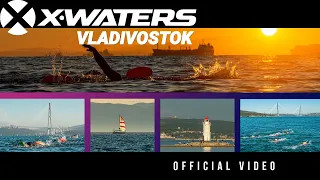 X-WATERS Vladivostok 2021. Official video