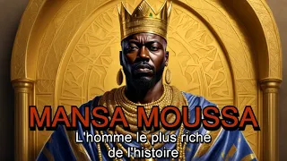 L’histoire de KANKAN MOUSSA | l’homme le plus riche de tous les temps