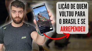 Voltei a Morar no Brasil e Me Arrependi...