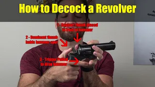 How to Decock a Revolver