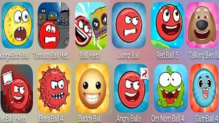 Om Nom Ball,Red Ball 5,Talking Ben Ball,Jump Ball,Red Ball 6,Red Ball Hero,SpongeBob Ball,Red Ball 4