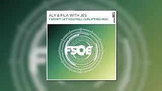 Aly & Fila with JES - i Won't Let You Fall (Extended Uplifting Mix)