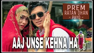 Aaj Unse Kehna Hai || Parodi India Versi Indonesia || Prem Ratan Dhan Payo || By U Production