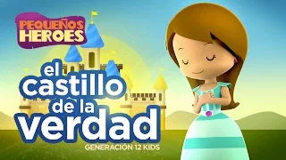 EL CASTILLO DE LA VERDAD 🏰 - Canciones infantiles cristianas | PEQUEÑOS HEROES