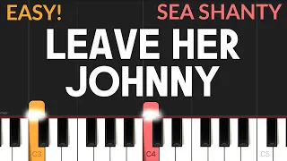 Leave Her Johnny - Sea Shanty (Assassin's Creed 4)| EASY Piano Tutorial