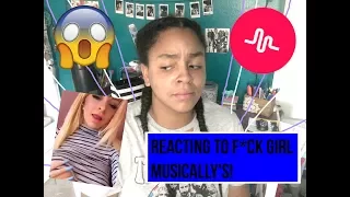 Reacting to F*ck Girl Musically's